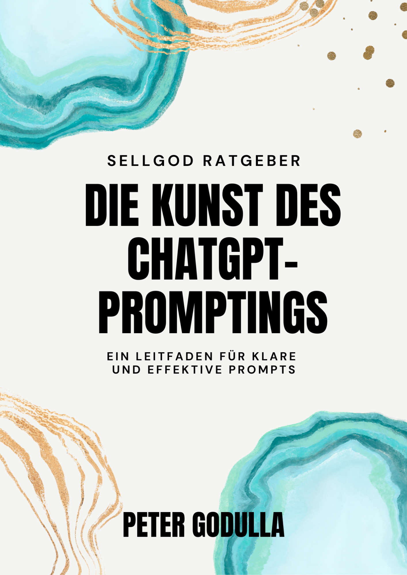 Die Kunst des ChatGPT-Promptings - E-Book von Peter Godulla | SellGod